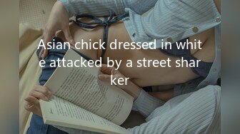 Asian chick dressed in white attacked by a street sharker