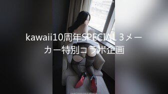 STP27761 新晋探花 温婉兼职25岁小护士 眉目含情娇羞配合 喜欢女上位插得深的感觉