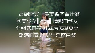 ✿高潮盛宴✿ 最美媚态蜜汁嫩鲍美少女▌Yua▌情趣白丝女仆掰穴自慰 肛塞后庭极爽高潮满面春光 溢出淫靡白浆